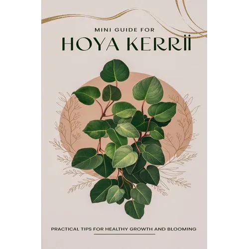Mini Guide to Caring for Hoya Kerrii
