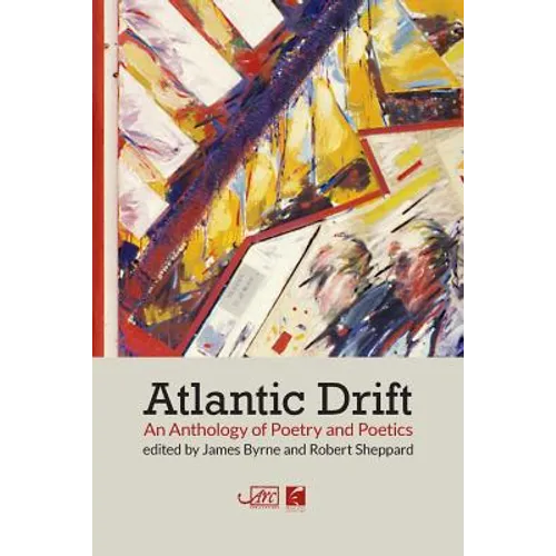 Atlantic Drift: An Anthology of Poetry and Poetics