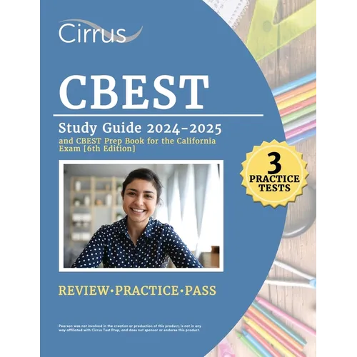 CBEST Study Guide 2024-2025: 3 Practice Tests and CBEST Prep Book for the California Exam
