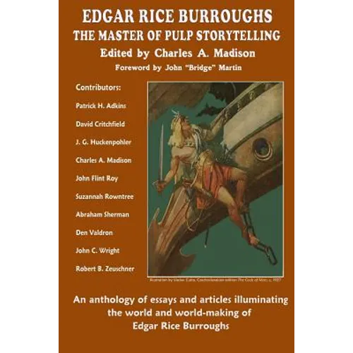 Edgar Rice Burroughs: The Master of Pulp Storytelling
