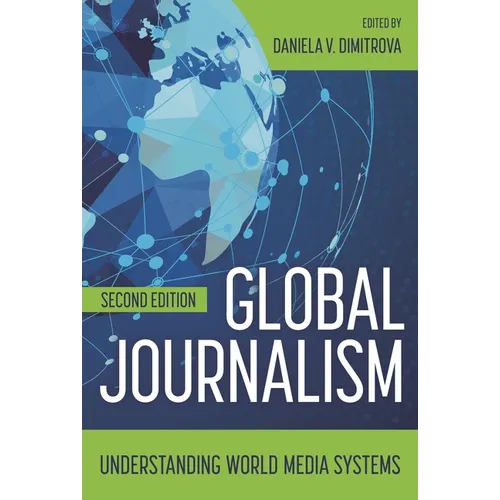 Global Journalism: Understanding World Media Systems