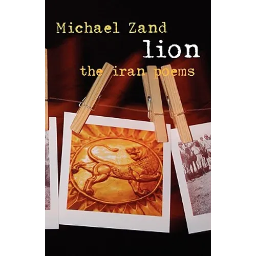 Lion: The Iran Poems