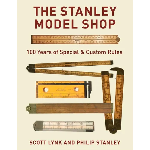 Stanley Model Shop: 100 Years of Special & Custom Rules