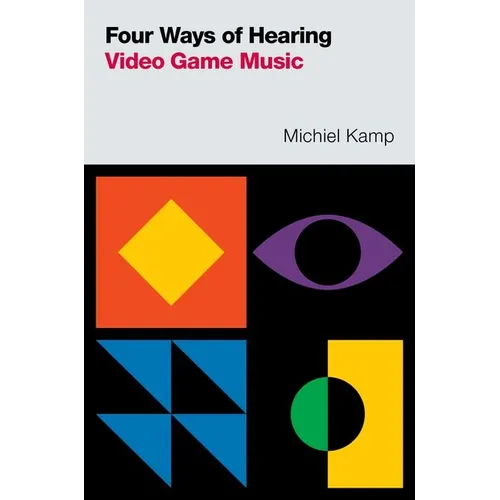 Four Ways of Hearing Video Game Music