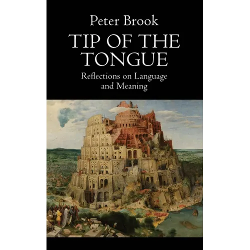 Tip of the Tongue: Reflections on Language and Meaning
