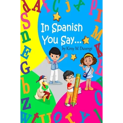 In Spanish You Say...