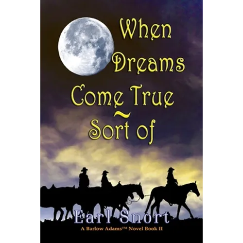 When Dreams Come True - Sort Of