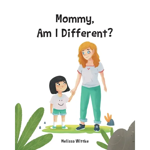 Mommy, Am I Different?
