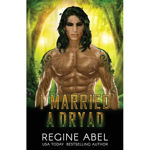I Married A Dryad