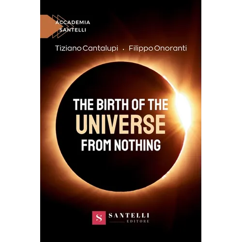 The birth of the universe from nothing