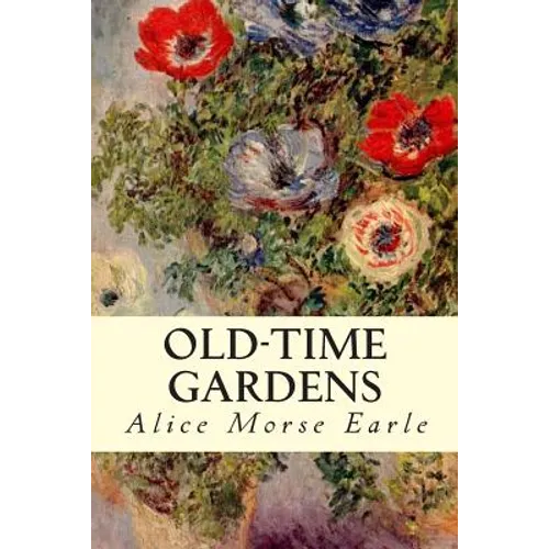 Old-Time Gardens