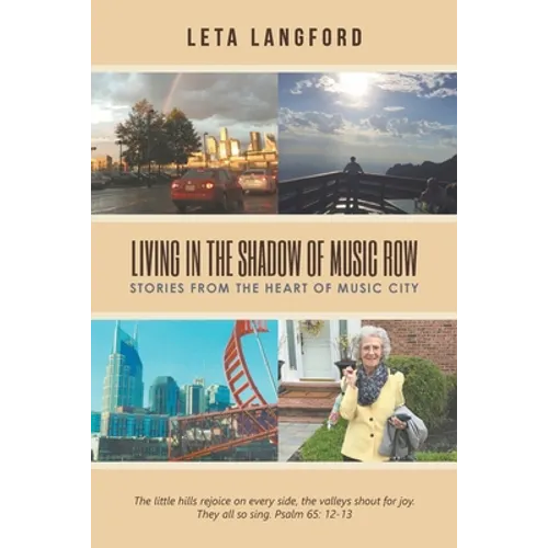 Living in the Shadow of Music Row: Stories from the Heart of Music City