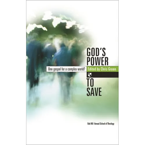God's Power to Save: One Gospel for a Complex World?