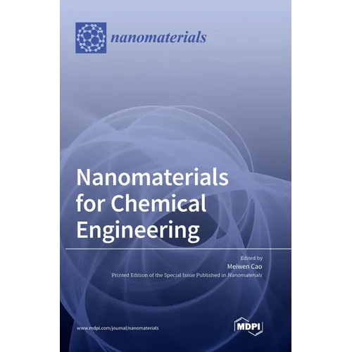 Nanomaterials for Chemical Engineering