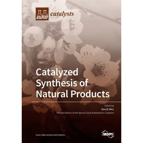 Catalyzed Synthesis of Natural Products