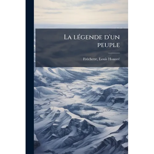 La légende d'un peuple: 1