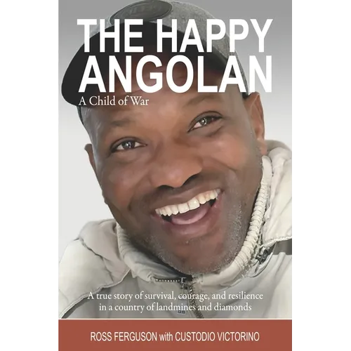The Happy Angolan: A Child of War