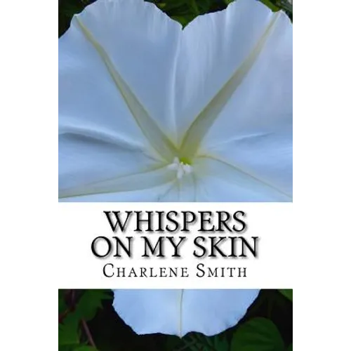 Whispers On My Skin: Relearning Intimate Touch After Trauma