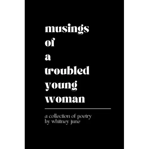 Musings of a Troubled Young Woman