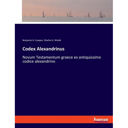 Codex Alexandrinus: Novum Testamentum graece ex antiquissimo codice alexandrino
