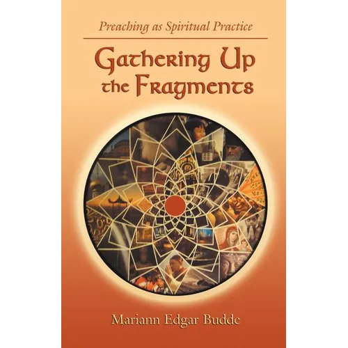 Gathering Up the Fragments