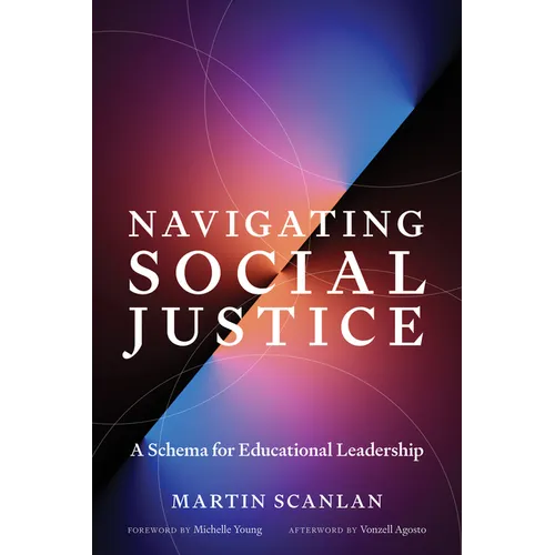 Navigating Social Justice: A Schema for Educational Leadership