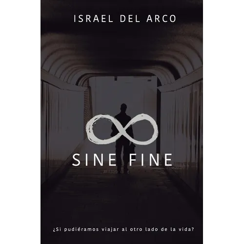Sine Fine: ¿Si pudiéramos viajar al otro lado de la vida?