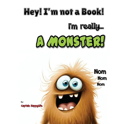 Hey! I'm not a Book! I'm really... a Monster!