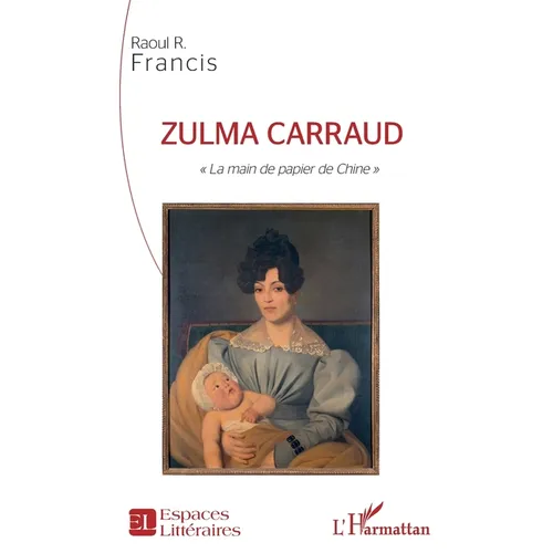 Zulma Carraud: "La main de papier de Chine"