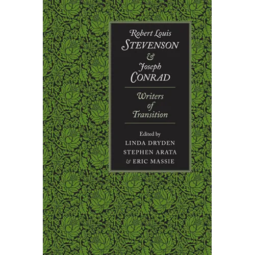 Robert Louis Stevenson and Joseph Conrad: Writers of Transition