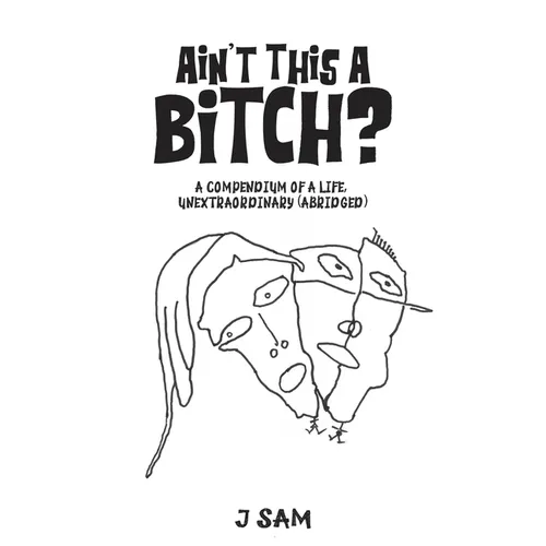 Ain't This a Bitch?