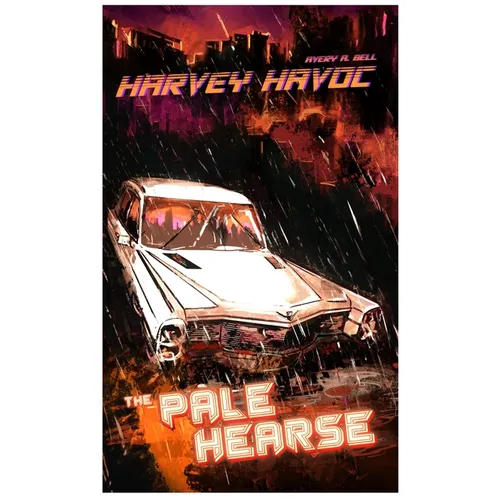 Harvey Havoc: The Pale Hearse: The Pale Hearse