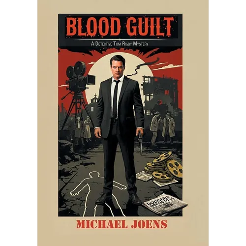 Blood Guilt: A Detective Tom Rigby Mystery