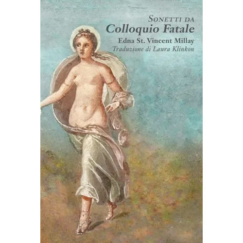 Sonnets from Fatal Interview/Sonetti da Colloquio Fatale