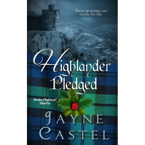 Highlander Pledged: A Medieval Scottish Romance