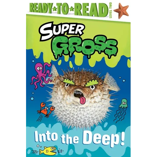Into the Deep!: Ready-To-Read Level 2