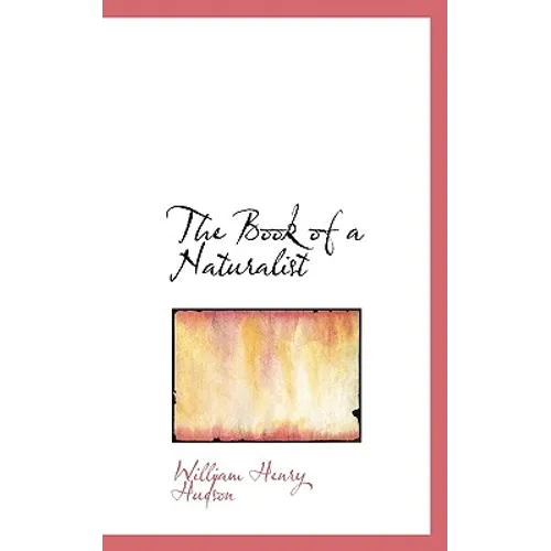 The Book of a Naturalist