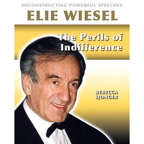 Elie Wiesel: The Perils of Indifference