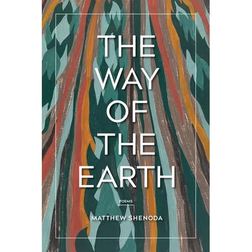 The Way of the Earth: Poems