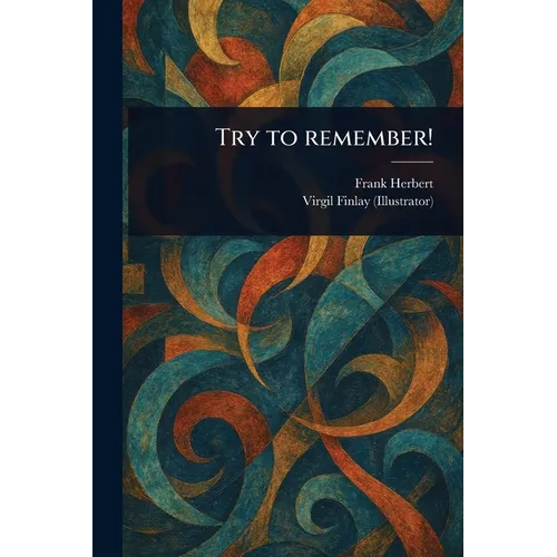 Try to Remember!