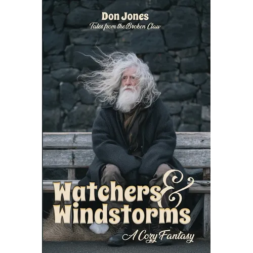 Watchers & Windstorms: A Cozy Fantasy