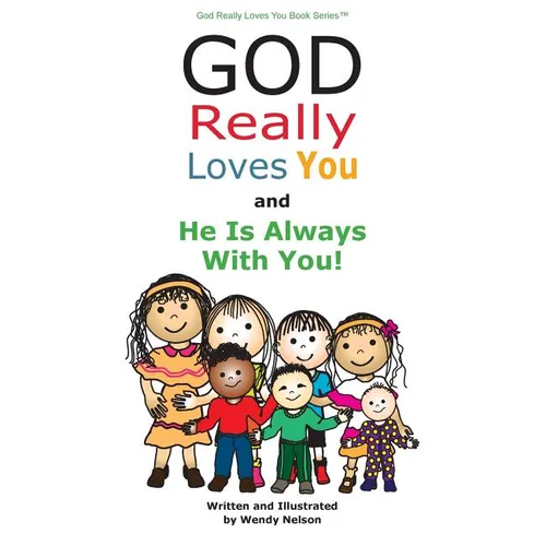 God Really Loves You and He Is Always With You!