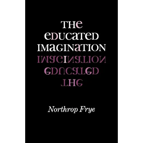 The Educated Imagination