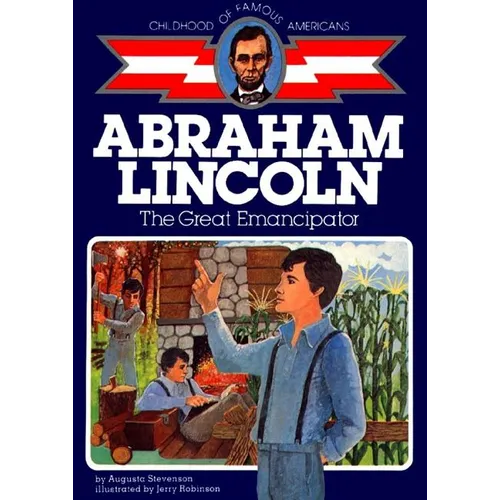 Abraham Lincoln: The Great Emancipator