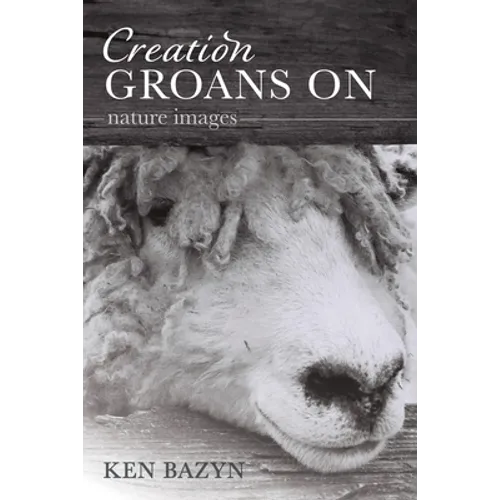 Creation Groans On