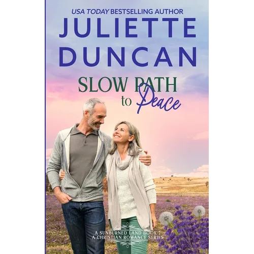 Slow Path to Peace: A Mature-Age Christian Romance
