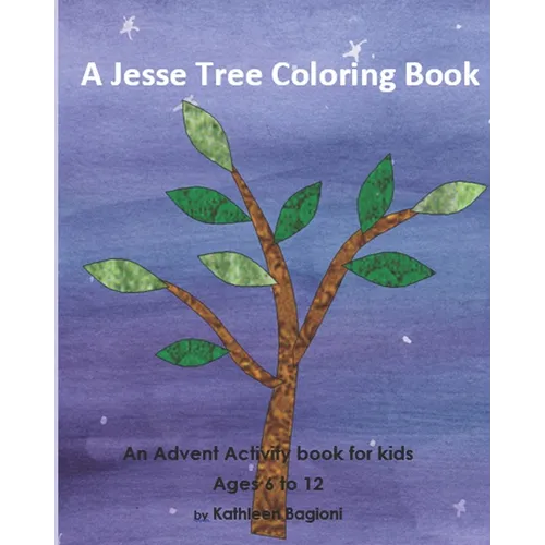 A Jesse Tree Coloring Book: An Advent Activity Book for kids