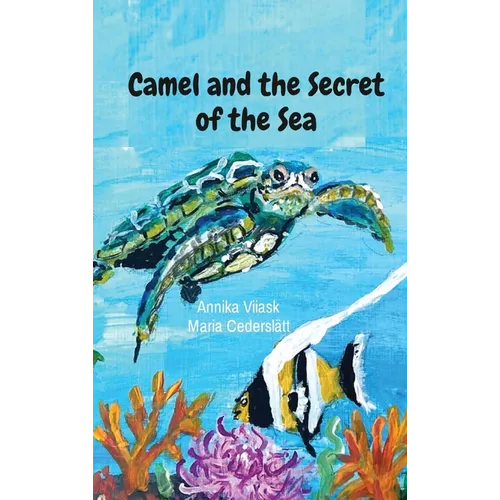 Camel and the Secret of the Sea