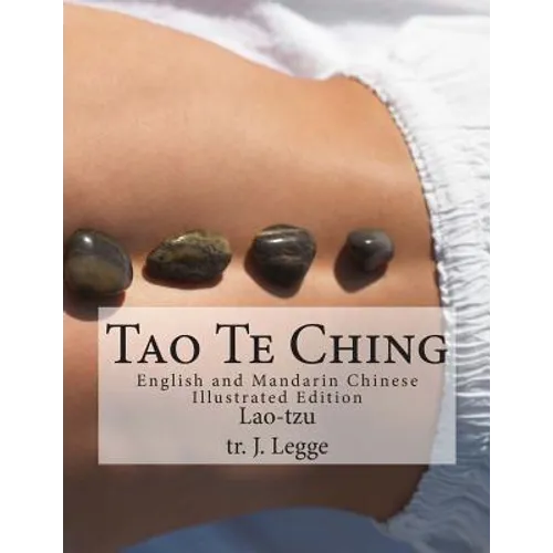 Tao Te Ching: English and Mandarin Chinese Illustrated Edition - Paperback