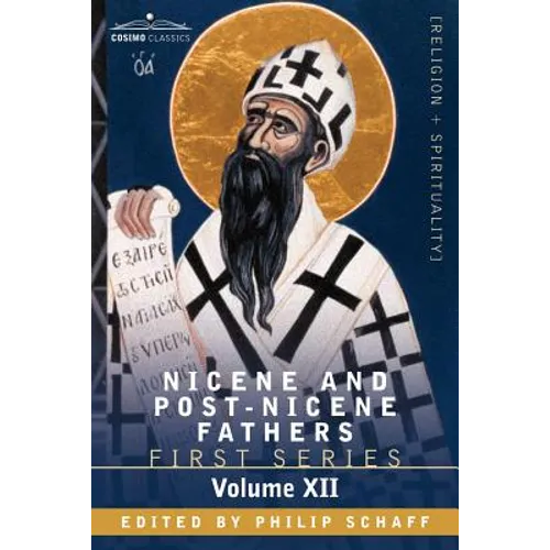 Nicene and Post-Nicene Fathers: First Series, Volume XII St.Chrysostom: Homilies on the Epistles of Paul to the Corinthians
